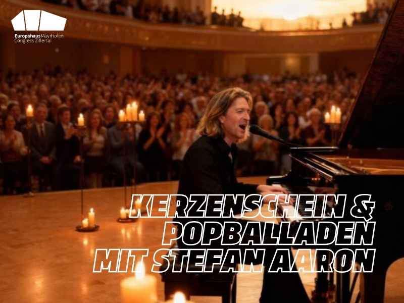 Kerzenschein & Popballaden: Stefan Aaron live in Mayrhofen